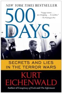 500 Days : Secrets and Lies in the Terror Wars