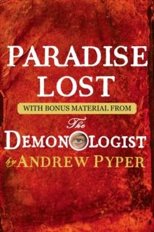 Paradise Lost : With bonus material from The Demonologist by Andrew Pyper