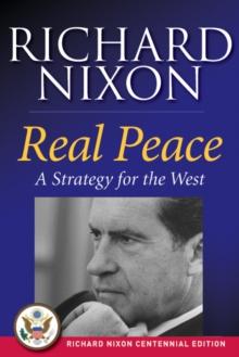 Real Peace : A Strategy for the West