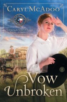 Vow Unbroken : A Novel