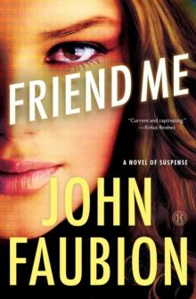 Friend Me : A Novel of Suspense