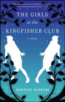 The Girls at the Kingfisher Club : A Novel