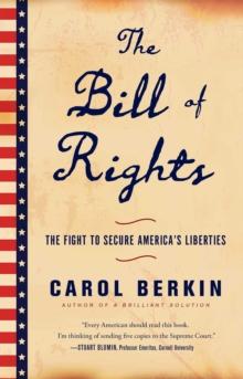 The Bill of Rights : The Fight to Secure America's Liberties