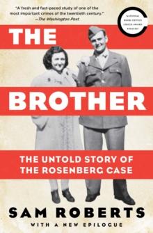 The Brother : The Untold Story of the Rosenberg Case