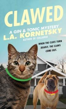 Clawed : A Gin & Tonic Mystery