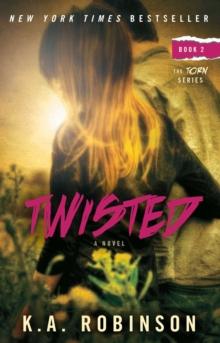 Twisted : Book 2 in the Torn Series