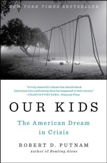 Our Kids : The American Dream in Crisis