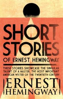 Short Stories of Ernest Hemingway