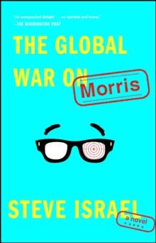 The Global War on Morris : A Novel