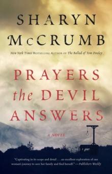 Prayers the Devil Answers : A Novel