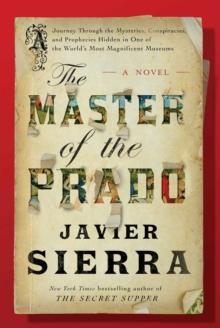 The Master of the Prado : A Novel