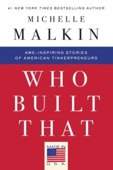 Who Built That : Awe-Inspiring Stories of American Tinkerpreneurs