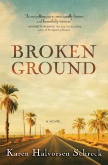 Broken Ground : A Novel