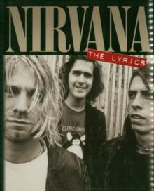 Nirvana: The Lyrics : The Lyrics