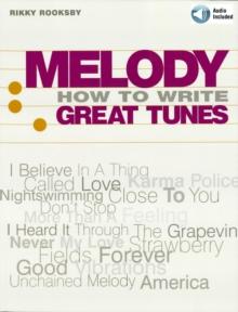 Melody : How to Write Great Tunes