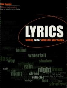 Lyrics : Writing Better Words for Your Songs