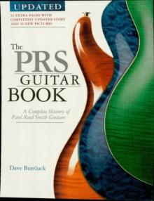 The PRS Guitar Book : A Complete History of Paul Reed Smith Guitars