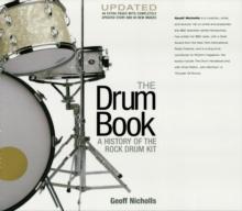 Drum Book : A History of the Rock Drum Kit