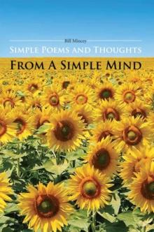 Simple Poems and Thoughts from a Simple Mind