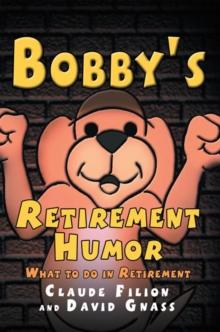 Bobby's Retirement Humor