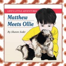 Life's Little Adventures : Matthew Meets Ollie