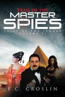 Trail of the Master Spies : Tales of the Jaguar Volume Ii