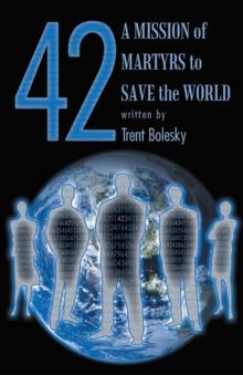 42  a Mission of Martyrs to Save the World