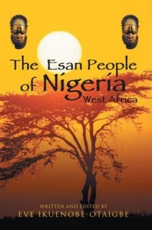 The Esan People of Nigeria, West Africa