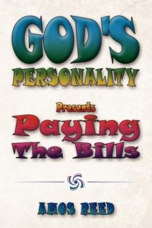 God's Personality : Present Paying the Bills