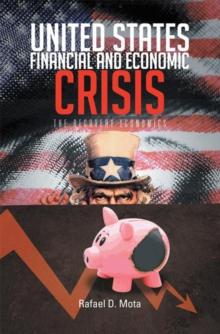 United States, Financial and Economic Crisis : The Recovery Economics