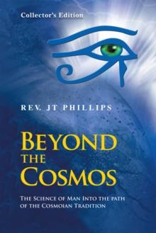 Beyond the Cosmos, the Science of Man into the Path of the Cosmoian Tradition : The Science of Man into the Path of the Cosmoian Tradition