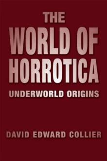 The World of Horrotica : Underworld Origins