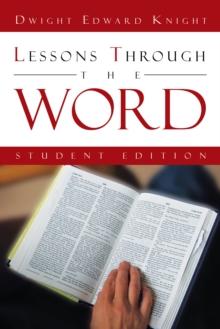 Lessons Through the Word : Student Edition