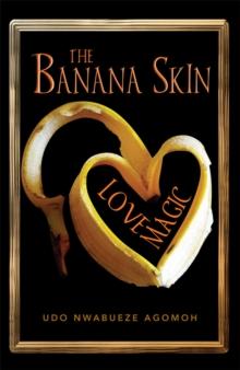 The Banana Skin - Love Magic