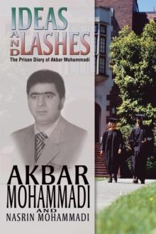 Ideas and Lashes : The Prison Diary of Akbar Mohammadi