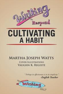 Writing to Respond : Cultivating a Habit