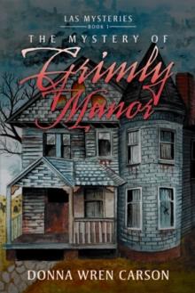 The Mystery of Grimly Manor