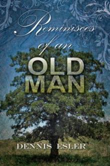 Reminisces of an Old Man : The Poetic Side of Life