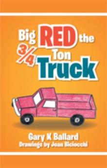 Big Red the ? Ton Truck