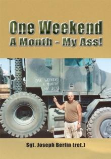 One Weekend a Month - My Ass!