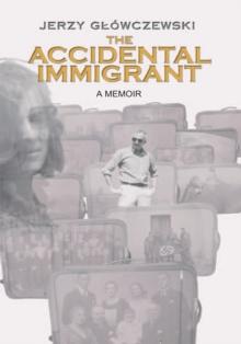 The Accidental Immigrant