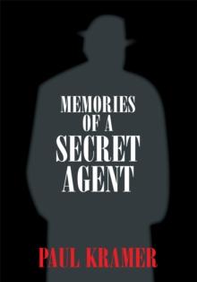 Memories of a Secret Agent