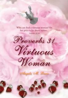 Proverbs 31 Virtuous Woman : Who Can Find a Virtuous Woman? for Her Price Is Far Above Rubies.