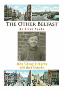 The Other Belfast : An Irish Youth