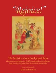 Rejoice : The Nativity of Our Lord Jesus Christ