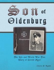 Son of Oldenburg : The Life and World War Ii Diary of Gerold Meyer