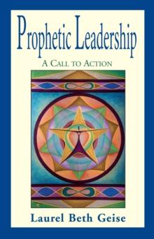 Prophetic Leadership : A Call to Action