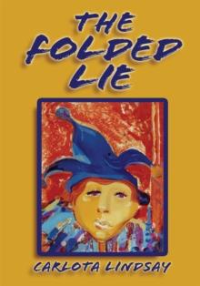 The Folded Lie : A Comedy of Bad Manners