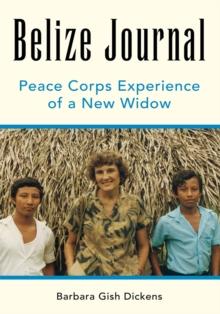 Belize Journal : Peace Corps Experience of a New Widow