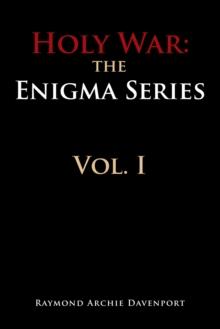 Holy War: the Engima Series Vol. I : The Engima Series Vol. I